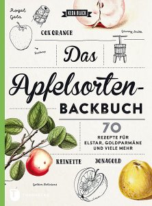 Das Apfelsorten-Backbuch
