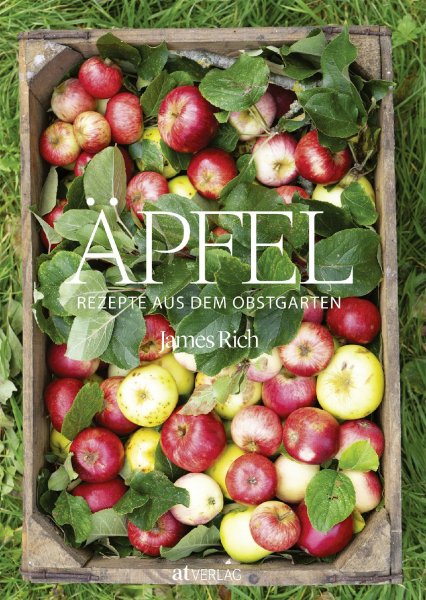 Äpfel – Rezepte aus dem Obstgarten
