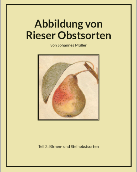 Abbildung von Rieser Obstsorten - Teil 2: Birnen- und Steinobstsorten